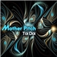 Toï Doï - Mother Pitch